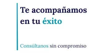 Texto que dice: "Te acompañamos en tu éxito. Consultanos sin compromiso."