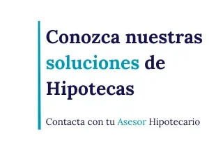 Texto publicitario sobre soluciones de hipotecas y contacto con asesor hipotecario.